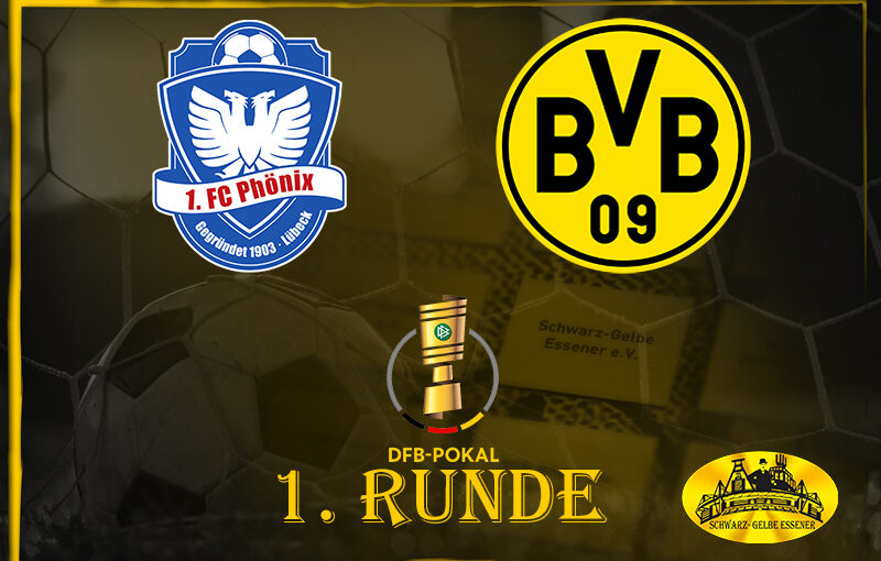 DFB-Pokal, 1. Runde: 1. FC Phönix Lübeck - BVB