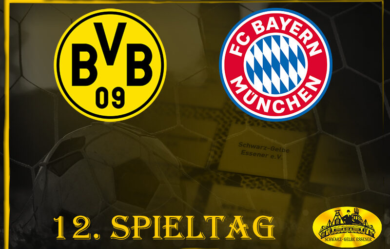 12. Spieltag: BVB - FC Bayern München